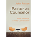 Pastor as Counselor: Wise Presence, Sacred Conversation