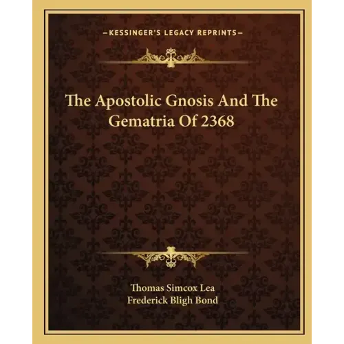 The Apostolic Gnosis and the Gematria of 2368