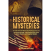 Historical Mysteries: The Truth Behind the World's Most Perplexing Events and Conspiracies Revealed - Mind-Blowing Stories of Four History's