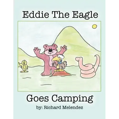 Eddie the Eagle Goes Camping