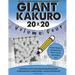 Giant Kakuro Volume 4: 100 20x20 puzzles & solutions