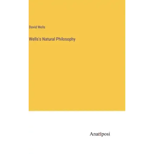 Wells's Natural Philosophy