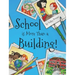 School is More Than a Building