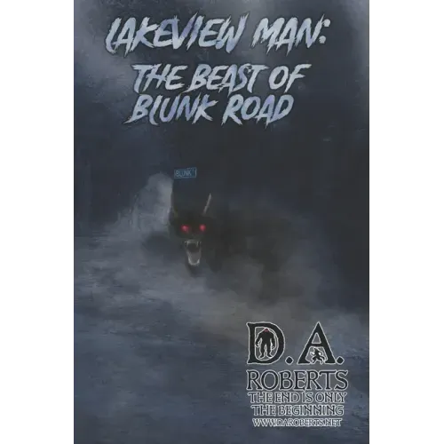 Lakeview Man: Beast of Blunk Road