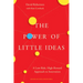 The Power of Little Ideas: A Low-Risk, High-Reward Approach to Innovation