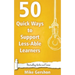 50 Quick Ways to Support Less-Able Learners