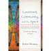 Covenant, Community, and the Spirit