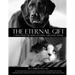 The Eternal Gift: Coping With The Grief Of Losing A Beloved Animal