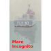 Mare Incognito