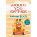 Would You Rather Game Book For Kids 6-12 Years Old: Crazy Jokes and Creative Scenarios for Young Travelers
