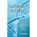 Confidence in Christ: An Engineer's Examination of the Physical Evidence for Christ