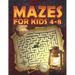 Mazes for Kids 4-8