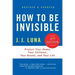 How to Be Invisible: Protect Your Home, Your Children, Your Assets, and Your Life