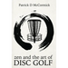 Zen and the Art of Disc Golf
