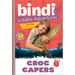 Croc Capers: A Bindi Irwin Adventure