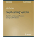 Deep Learning Systems: Algorithms, Compilers, and Processors for Large-Scale Production