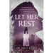 Let Her Rest