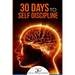Self Discipline: 30 Days to Self Discipline