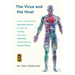 The Virus and the Host: Protect Yourself from Infectious Disease by Reducing Toxicity, Improving Immunity, and Minimizing Chronic Illness