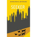 Seeker: How does a pet cat cope with losing his family and adjusting to the life of a stray? Find out in this exciting book, authored by a teenage gir