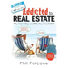 Addicted to Real Estate