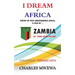 I Dream of Africa: Poetry of Post-Independence Africa, the Case of Zambia
