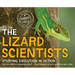 The Lizard Scientists: Studying Evolution in Action