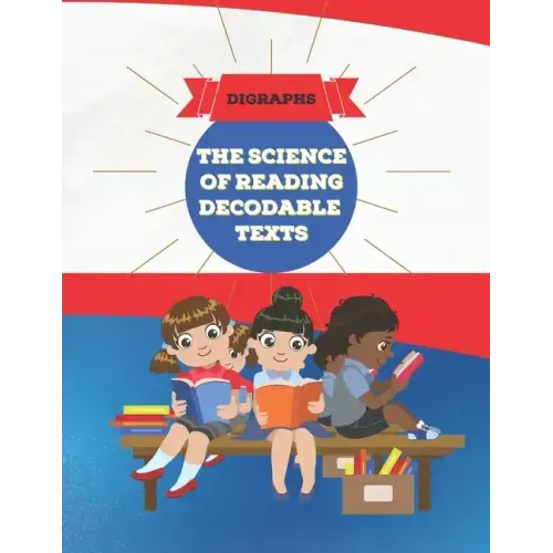 The Science of Reading Decodable Texts: Book 2