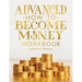Advanced How To Become Money Workbook