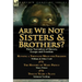 Are We Not Sisters & Brothers?: Three Narratives of Slavery, Escape and Freedom-Running a Thousand Miles for Freedom by William and Ellen Craft, The H