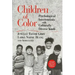 Children of Color: Psychological Interventions with Culturally Diverse Youth