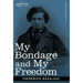 My Bondage and My Freedom