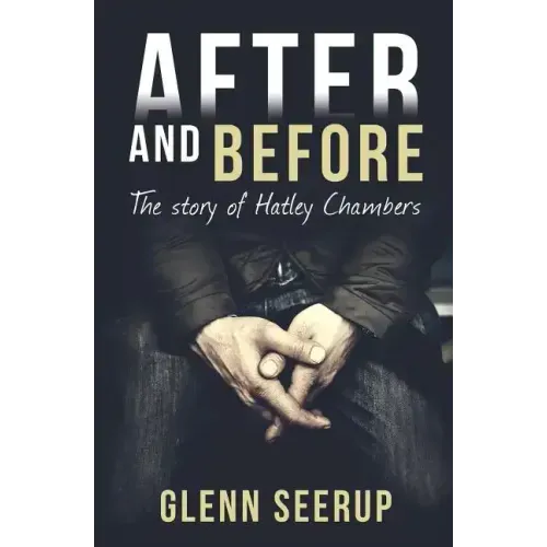After and Before: The Story of Hatley Chambers
