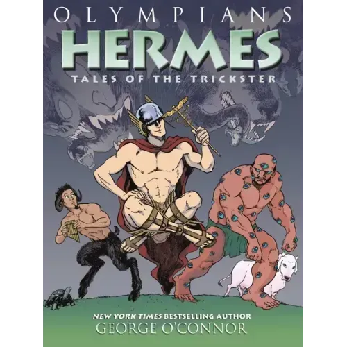 Olympians: Hermes: Tales of the Trickster