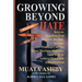 Growing Beyond Hate: Keys to Freedom from Discord, Racism, Sexism, Political Conflict, Class Warfare, Violence, and How to Achieve Peace and Enlighten
