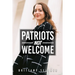 Patriots Not Welcome