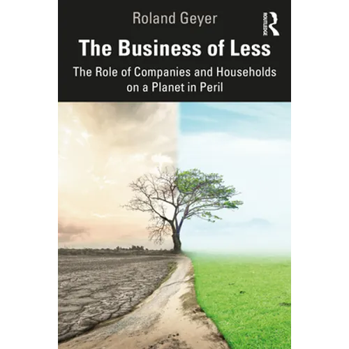 The Business of Less: The Role of Companies and Households on a Planet in Peril