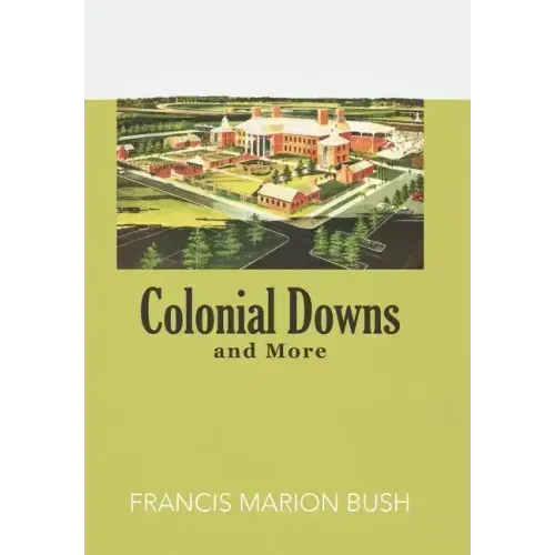 Colonial Downs and More