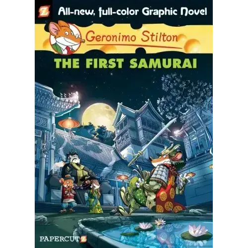 Geronimo Stilton Graphic Novels #12: The First Samurai