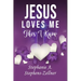 Jesus Loves Me This I Know