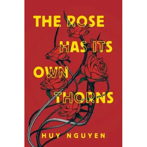 The Rose Has Its Own Thorns