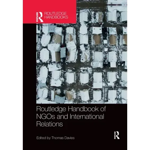 Routledge Handbook of NGOs and International Relations