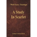 A Study In Scarlet (World Classics, Unabridged)