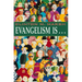 Evangelism Is. . .
