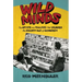 Wild Minds: The Artists and Rivalries That Inspired the Golden Age of Animation