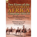 Two Views of the South-West Africa Campaign 1914-15: With Botha in the Field: Recollections of Botha's Bodyguard Troop by Moore Ritchie & with Botha's