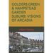 Golders Green & Hampstead Garden Suburb: Visions of Arcadia