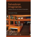 Salvadoran Imaginaries: Mediated Identities and Cultures of Consumption