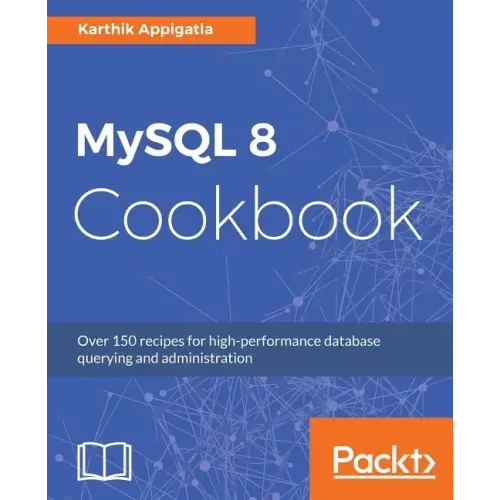 MySQL 8 Cookbook