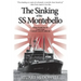 The Sinking of the SS Montebello: When World War II Came to the Central Coast of California
